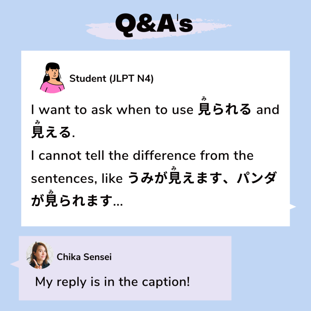 [JLPT Grammar] I Want To Ask When To Use 見られる And 見える. | Chika Sensei's ...